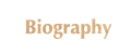 Biography